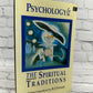 Psychology and the Spiritual Traditions edited by R.J. Stewart [1990]