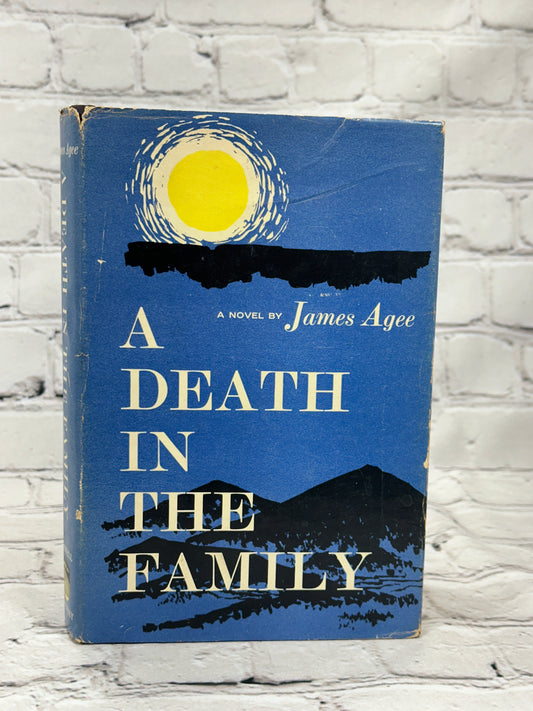 A Death in the Family By James Agee [1957 · 3rd Printing]