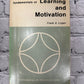 Fundamentals of Learning and Motivation by Frank A. Logan [1972]