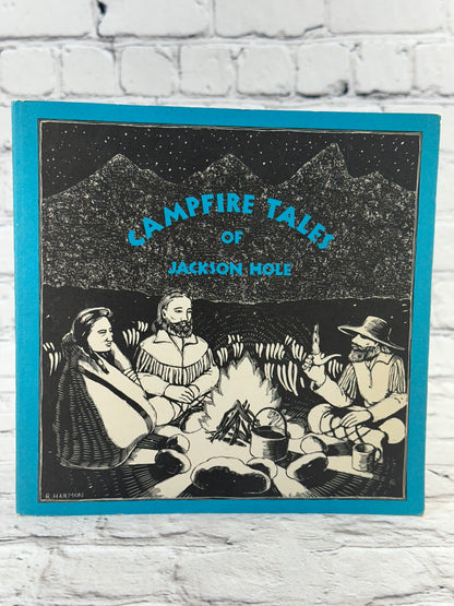 Campfire Tales of Jackson Hole [Revised · 1990]
