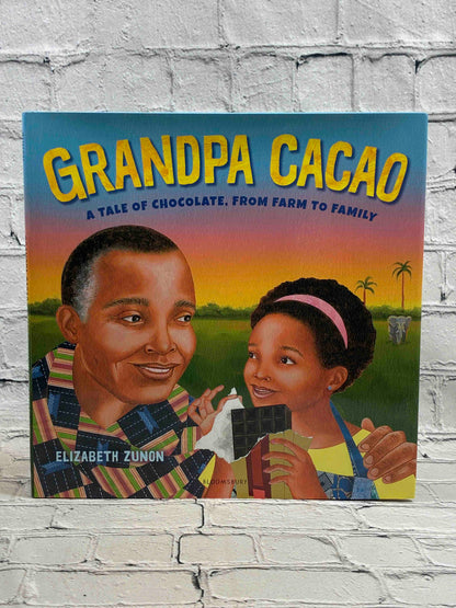 Grandpa Cacao: A Tale of Chocolate, from Farm to Family