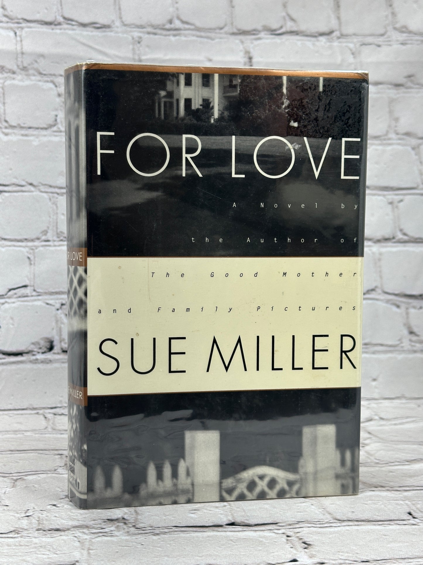 For Love By Sue Miller [1st Edition · 1st Printing · 1993]