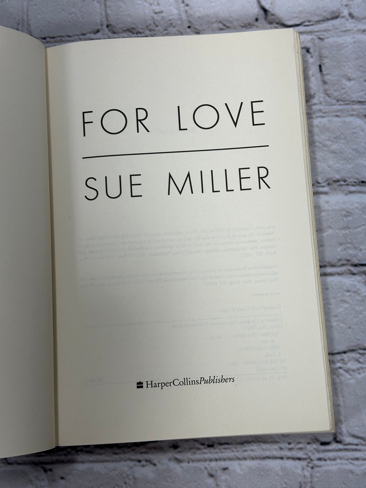 For Love By Sue Miller [1st Edition · 1st Printing · 1993]