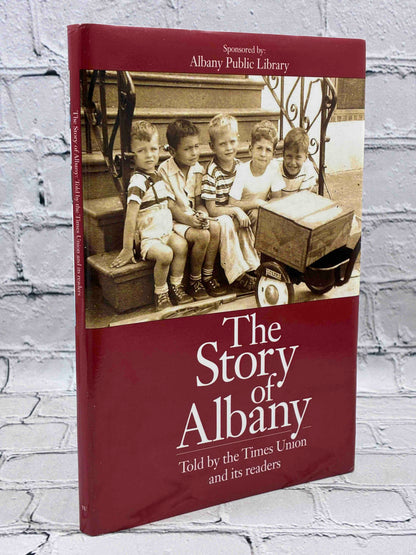 The Story of Albany: Told by the Times Union and Its Readers