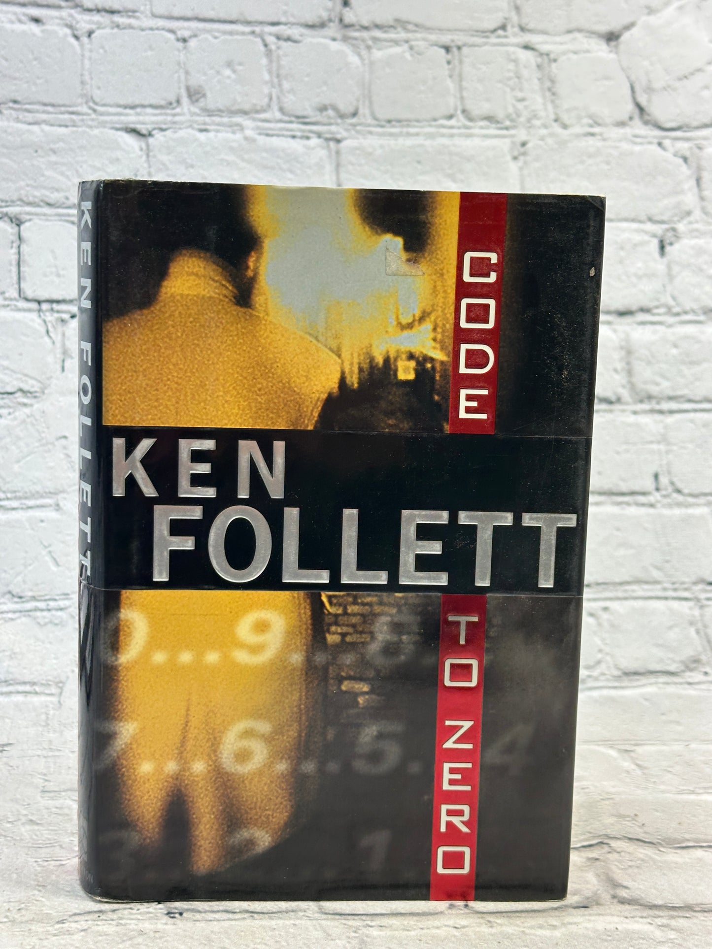 Code to Zero by Ken Follett [2000 · 1st Print. · 1st Ed.]