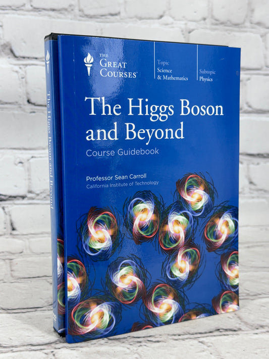 The Higgs Boson and Beyond [DVD · Guidebook · The Great Courses]