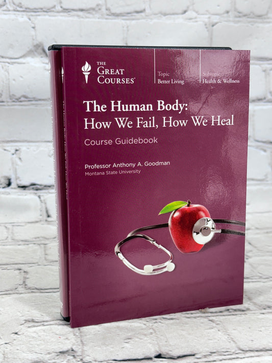 The Human Body: How We Fail How We Heal [DVD · Guidebook · The Great Courses]