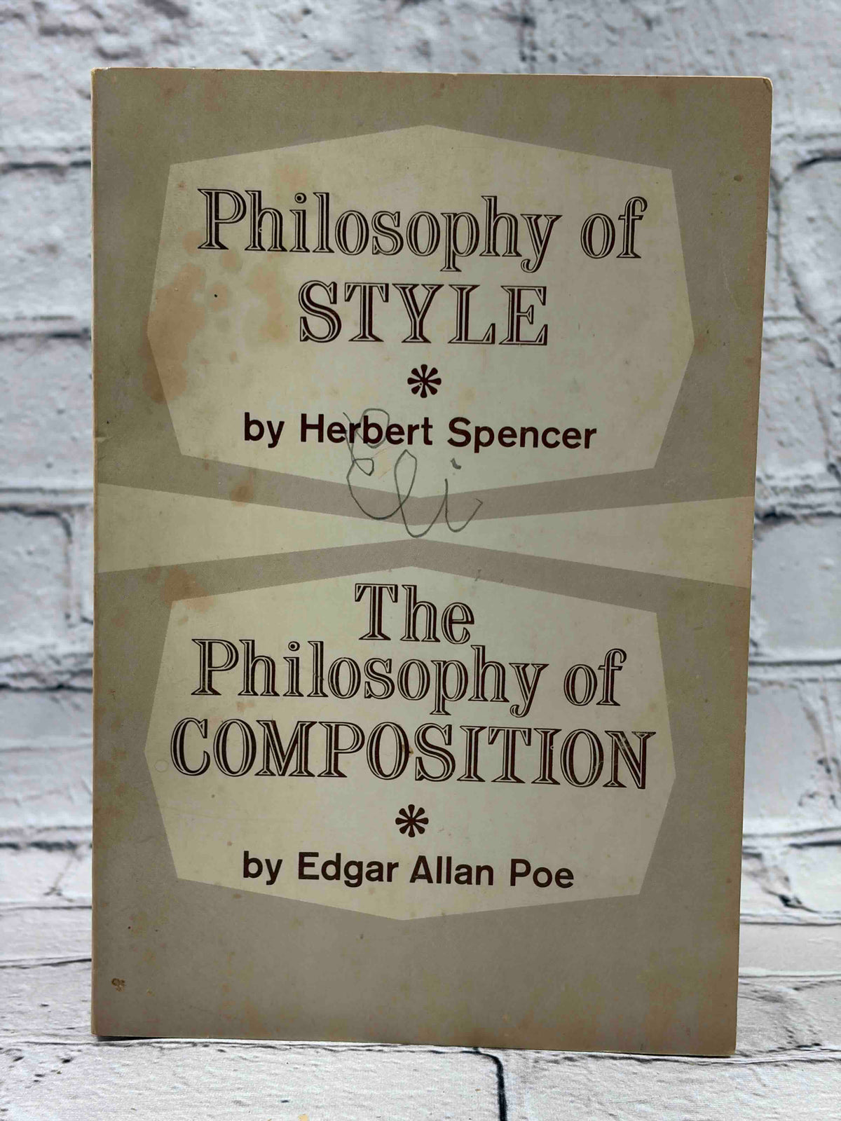 Philosophy of Style and The Philosophy of Composition, Spencer and Poe, 1959 Pageant Press paperback - front cover with pencil writing