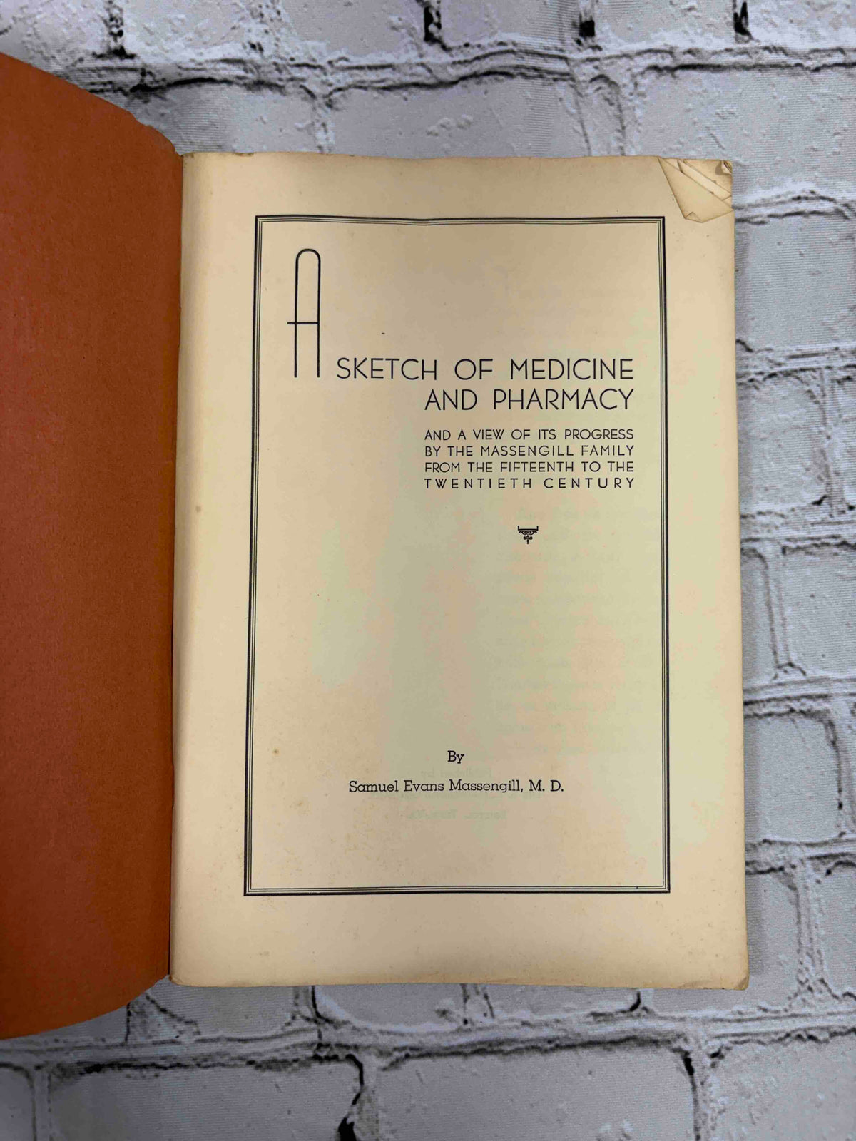 A Sketch of Medicine and Pharmacy by S. E. Massengill, M.D., stapled softcover - title page