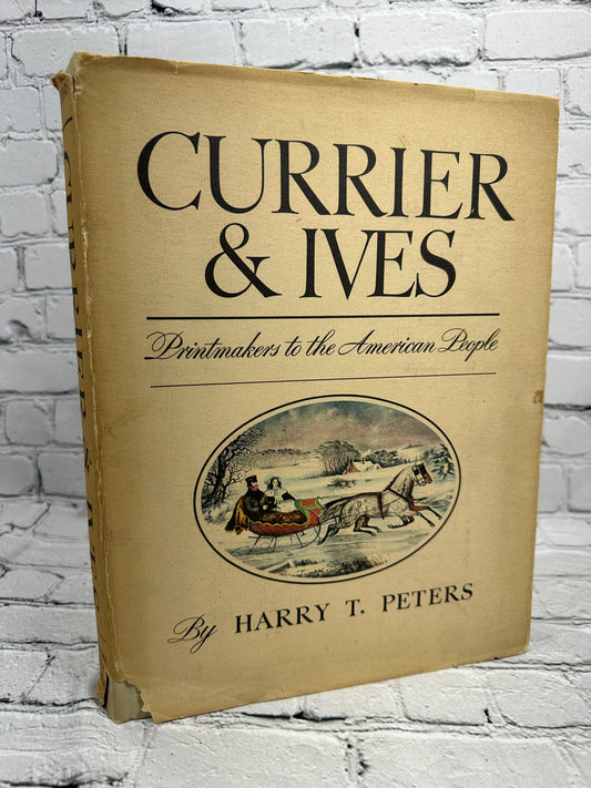 Currier and Ives: Printmakers to the American People by Harry Peters [1942 · Sp]