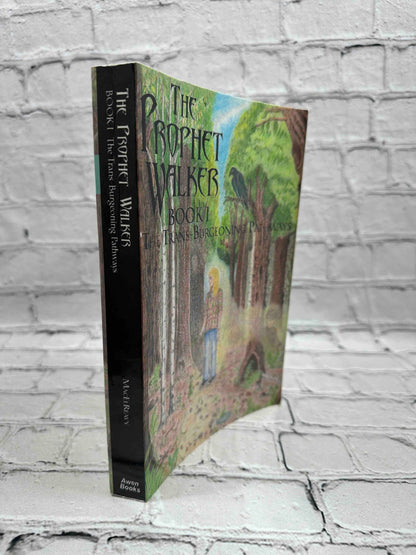 The Prophet Walker: The Trans-Burgeoning Pathways (Book 1)