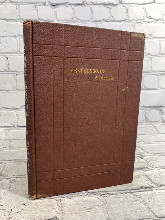 Mendelssohn A Memoir [Stereotyped by Ogden Campbell & Co.]