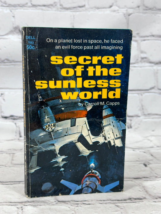 Secret of the Sunless World by Carroll M. Capps [1st Print · 1969]