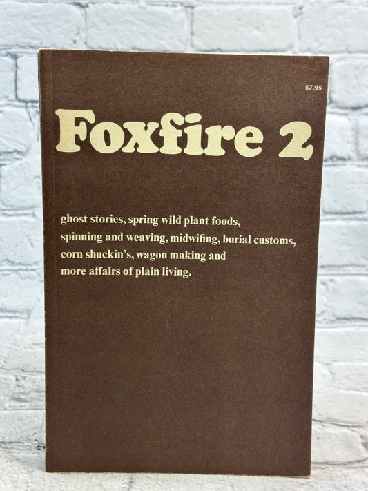 Foxfire edited by Eliot Wigginton [Volume 2 · 1973]