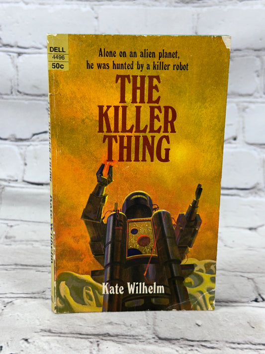 The Killer Thing by Kate Wilhelm [1st Print · 1969]