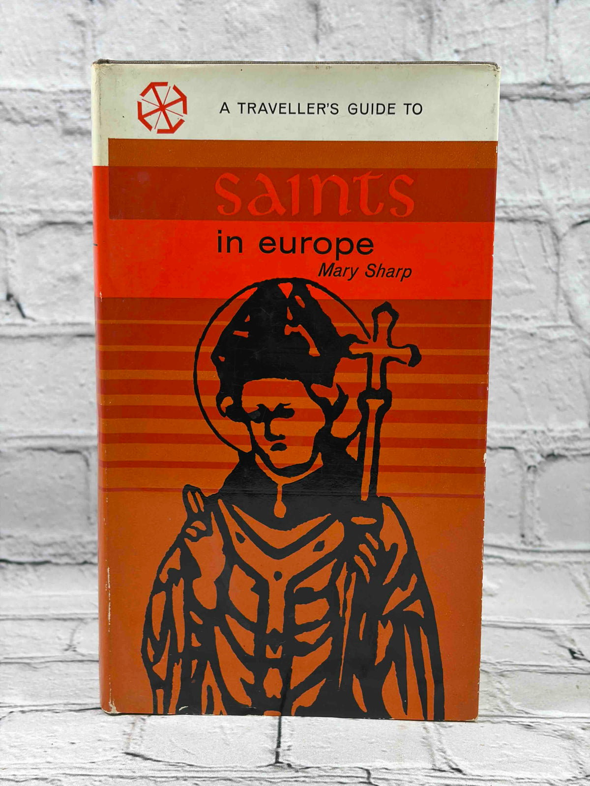 A Traveller's Guide to Saints in Europe by Mary Sharp, 1964 Hugh Evelyn hardcover - dust jacket front