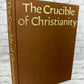 The Crucible of Christianity Edited by Arnold Toynbee [1969]