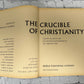 The Crucible of Christianity Edited by Arnold Toynbee [1969]