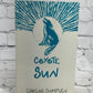 Coyote Sun by Carlos Cumpian [1990]