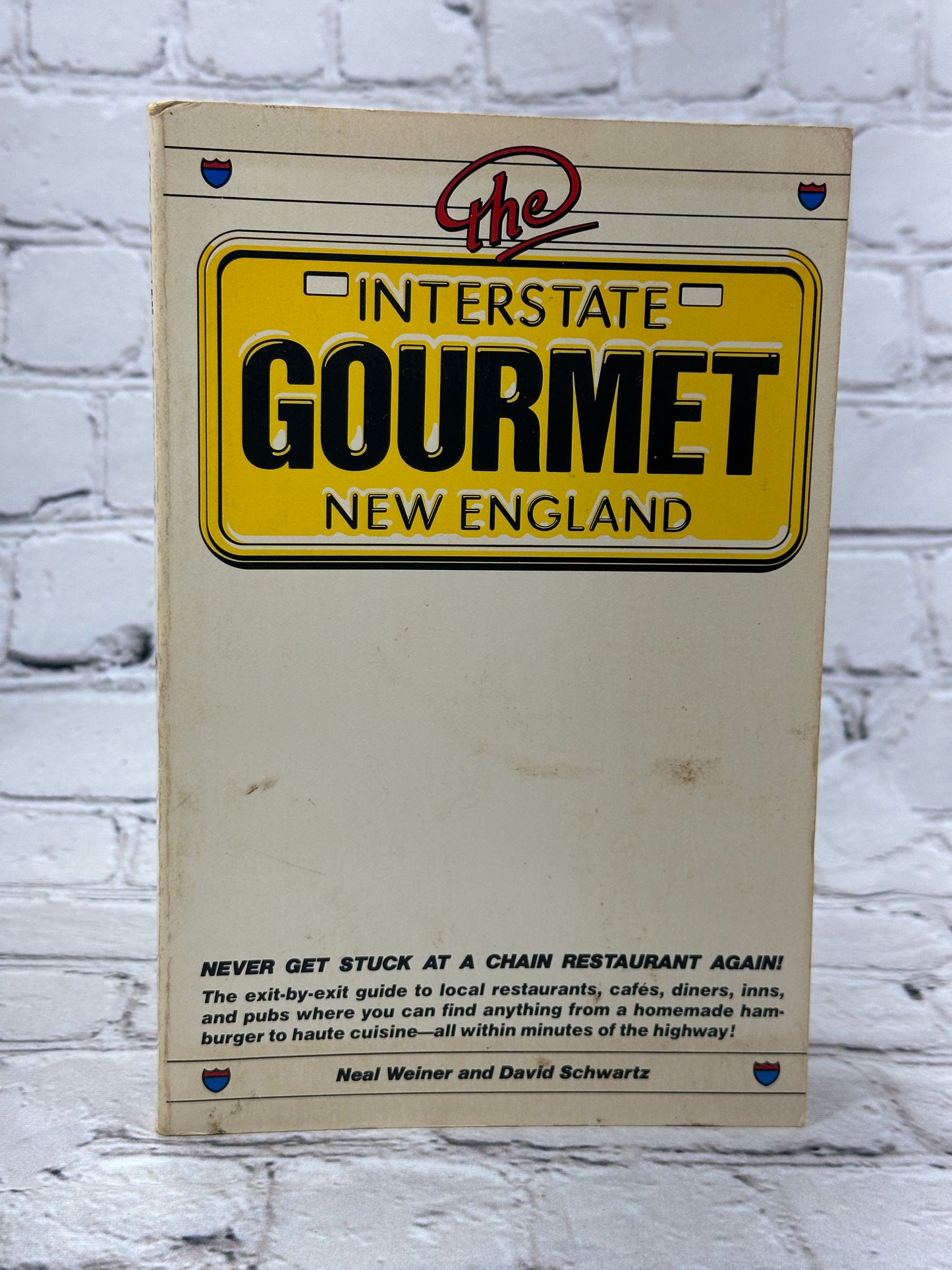 The Interstate Gourmet: New England By Neil Weiner & Schwartz [1983 · 1st Ed.]