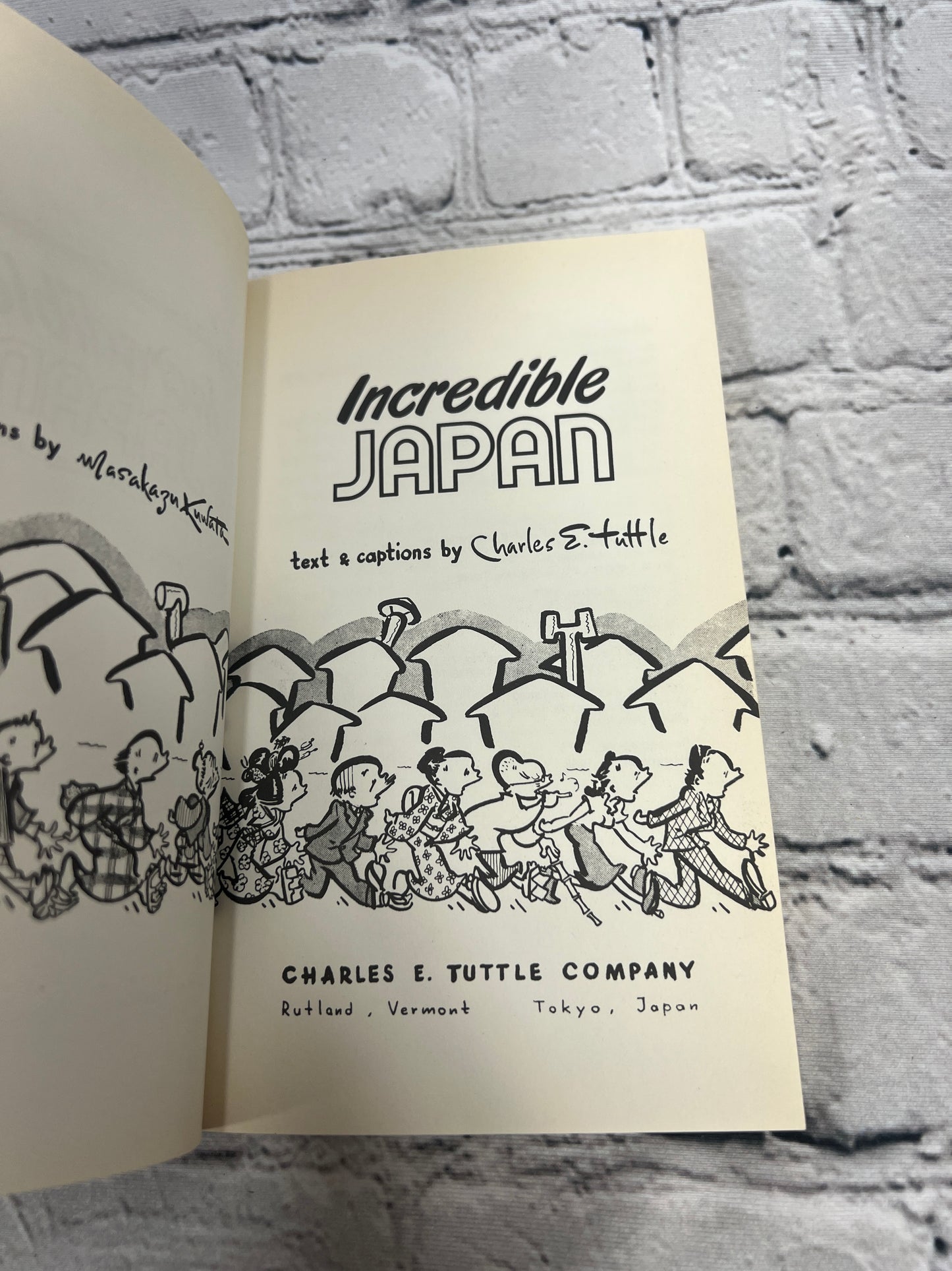 Incredible Japan By Charles E. Tuttle & Masakazu Kuwata [4th Print · 1986]