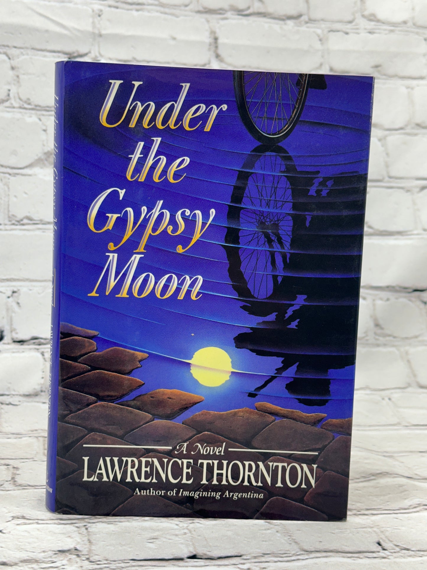 Under the Gypsy Moon by Lawrence Thornton [1st Edition · 1990]