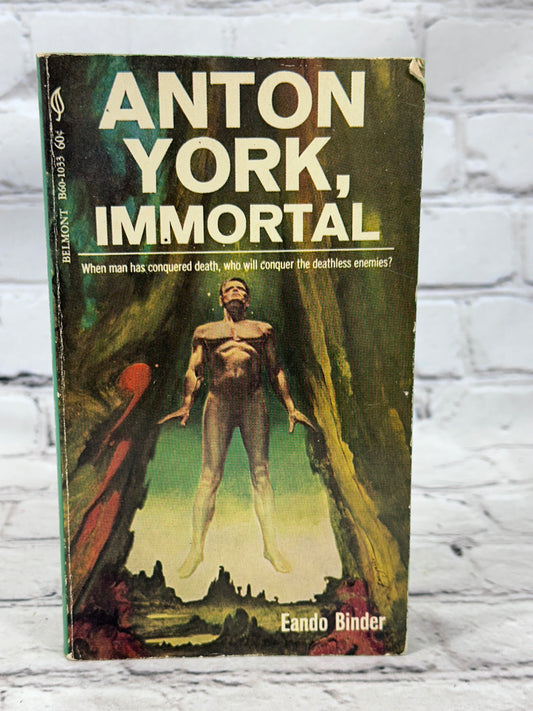 Anton York, Immortal by Eando Binder [1969]