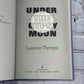 Under the Gypsy Moon by Lawrence Thornton [1st Edition · 1990]