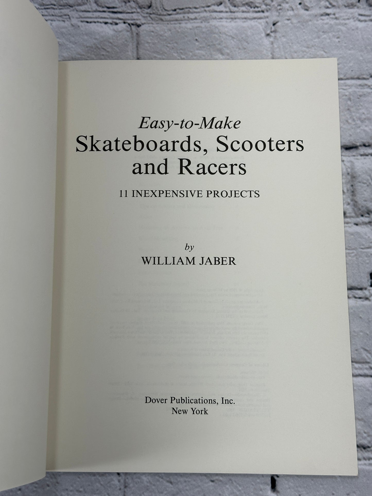Easy to Make Skateboards, Scooters and Racers By William Jaber  [1976]