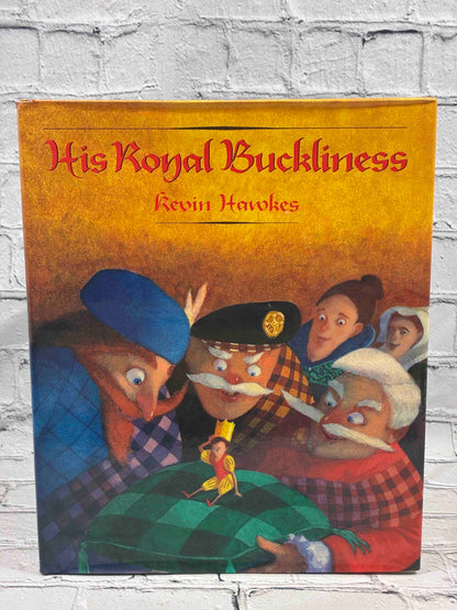 His Royal Buckliness by Kevin Hawkes, 1992 first edition hardcover - front of dust jacket
