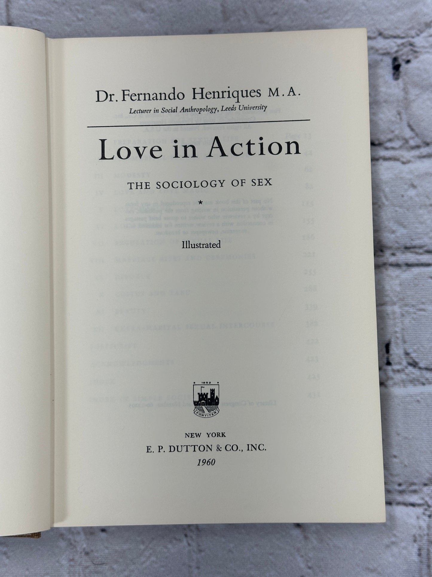 Love In Action The Sociology of Sex By Dr. Fernando Henriques [1st Ed. · 1960]