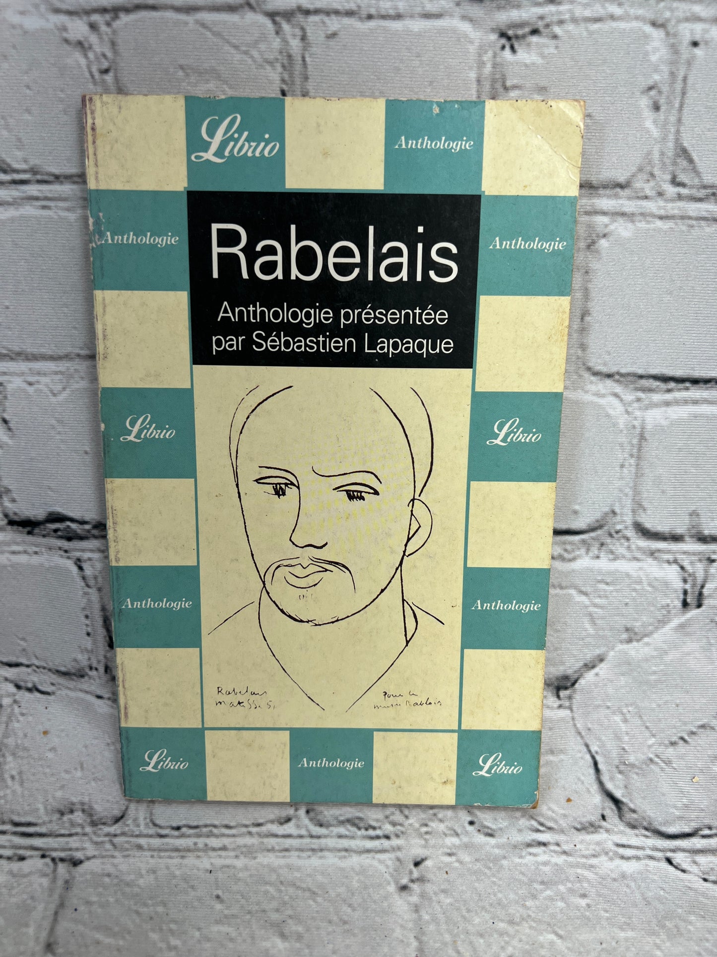 Francois Rabelais: Une anthologie presentee par Sebastien Lapaque [French ·2001]