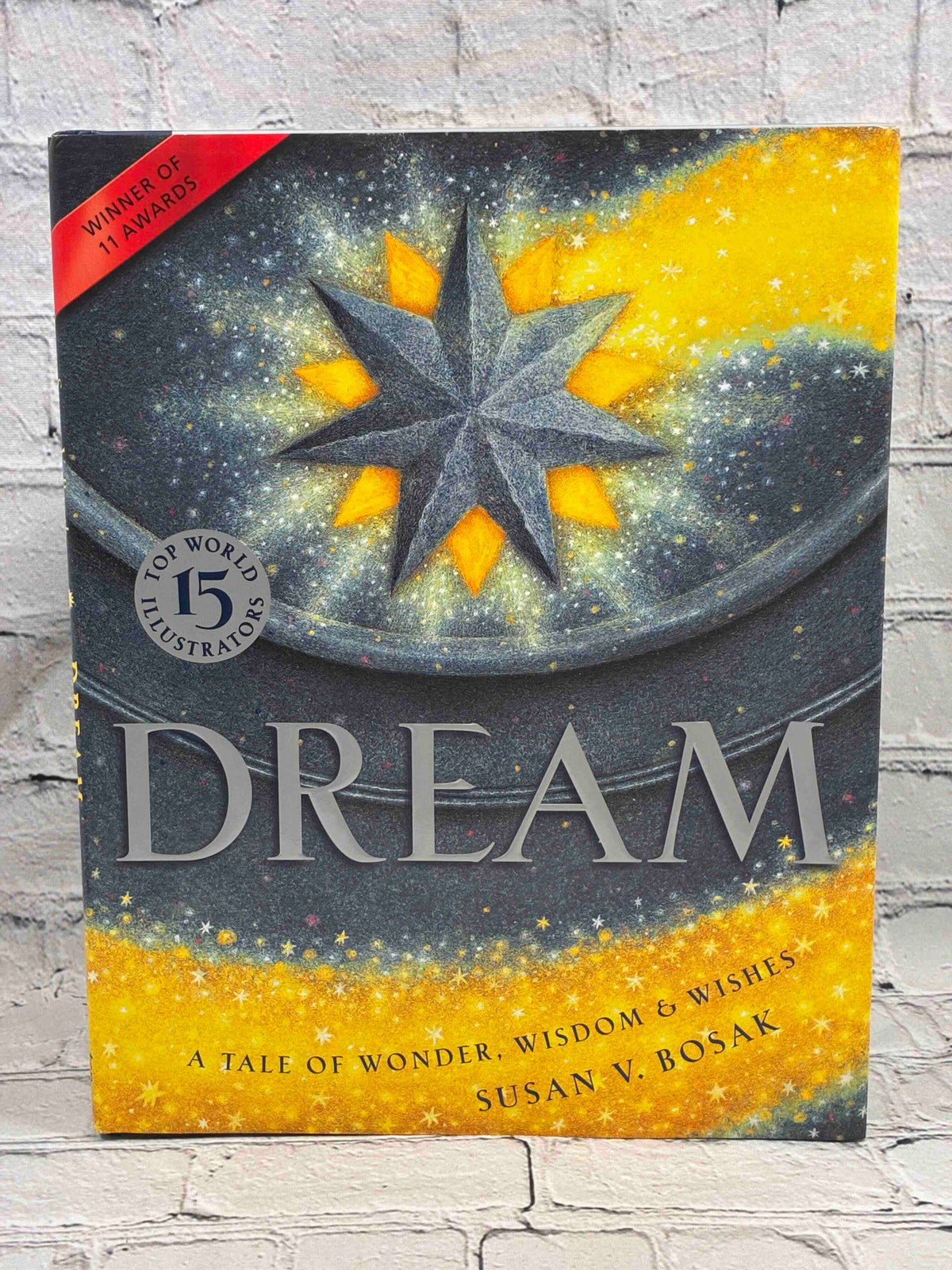 Dream: A Tale of Wonder, Wisdom and Wishes by Susan V. Bosak, 2004 hardcover - front of dust jacket
