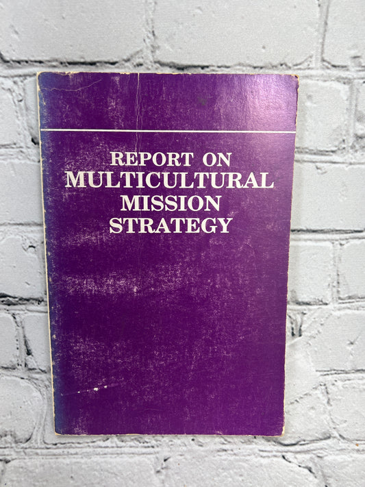 Report on Multicultural Mission Strategy [Evangelical Lutheran Church · 1991]