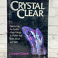 Crystal Clear How to Use the Earth's Magic Energy to Vitalize [2nd Print · 1987]