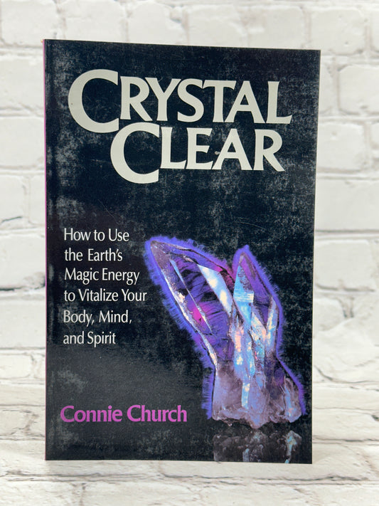 Crystal Clear How to Use the Earth's Magic Energy to Vitalize [2nd Print · 1987]