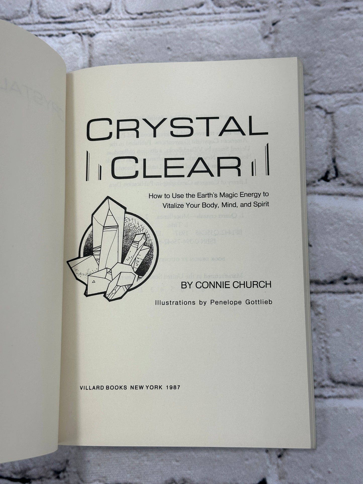 Crystal Clear How to Use the Earth's Magic Energy to Vitalize [2nd Print · 1987]