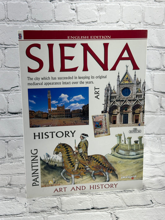 Siena: City Of Art Distributed by Fabio Turbanti [English Edition]