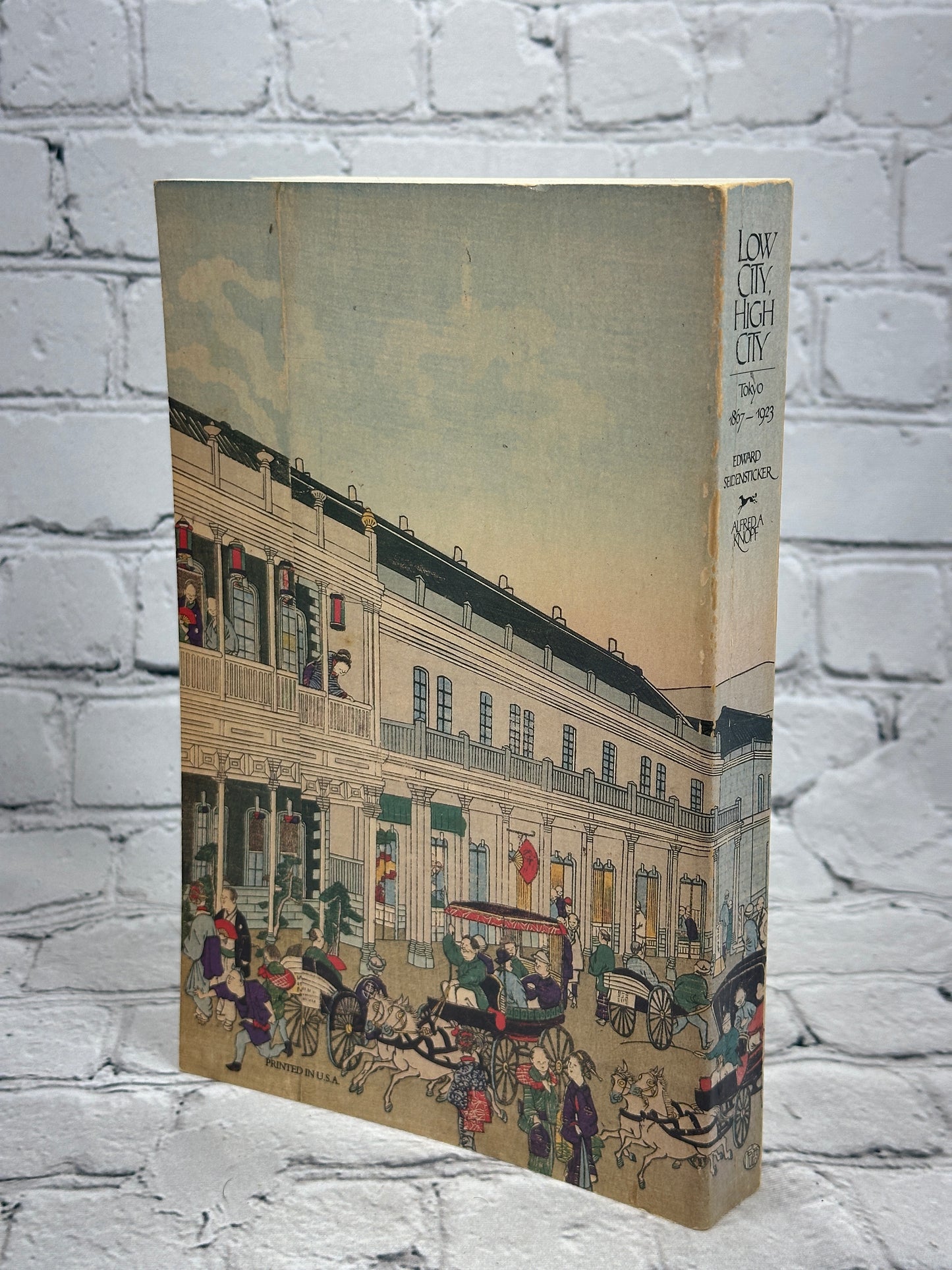 Low City, High City : Tokyo 1867-1923 by Edward Seidensticker [1st Ed. · 1983]