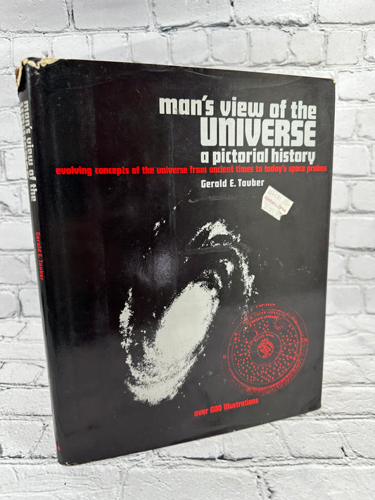 Man's View of The Universe, A Pictorial History by Gerald Tauber [1979]