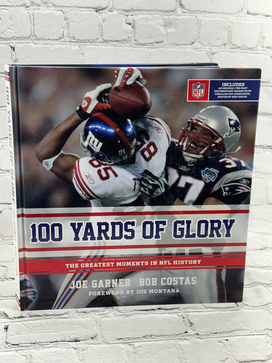 100 Yards of Glory: The Greatest Moments..by Bob Costas & Joe Garner [2011]