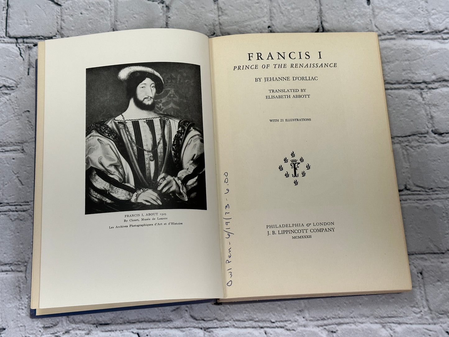 Francis I: Prince of the Renaissance by Jehanne d'Orliac [1932 · First Edition]