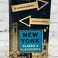 New York Places & Pleasures, An Uncommon Guidebook By Kate Simon [1963]