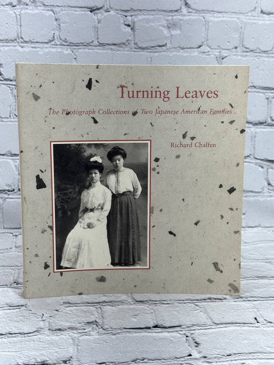 Turning Leaves: The Photograph Collections of Two Japanese American Families [1st Edition · 1991]