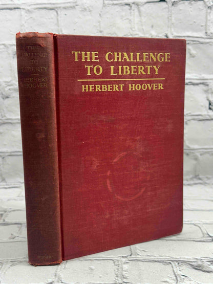 The Challenge to Liberty (SIGNED)