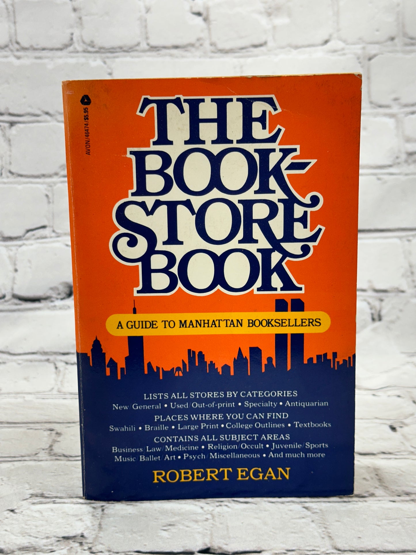 The Book-Store Book A Guide to Manhattan Booksellers By Robert Egan [1979 · 1st Avon Print]