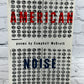 American Noise By Campbell McGrath [1st Paperback Printing · 1994]