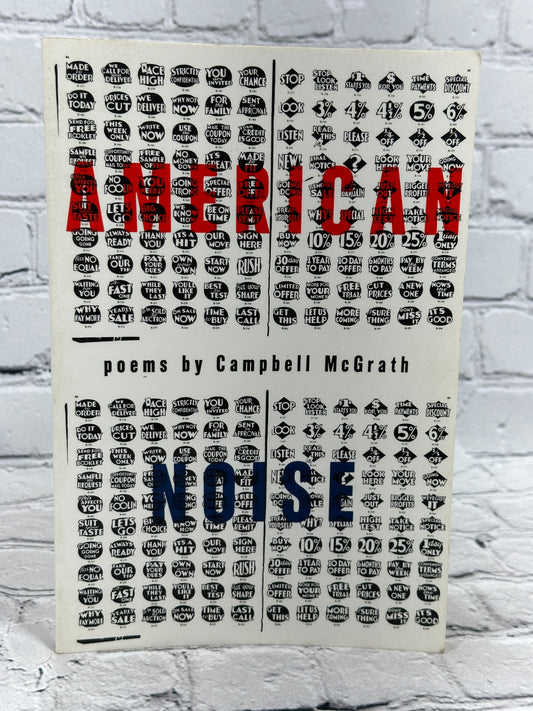 American Noise By Campbell McGrath [1st Paperback Printing · 1994]