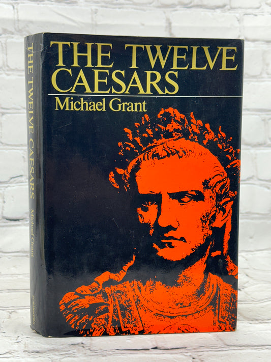 The Twelve Caesars by Michael Grant [1st Print · 1975]