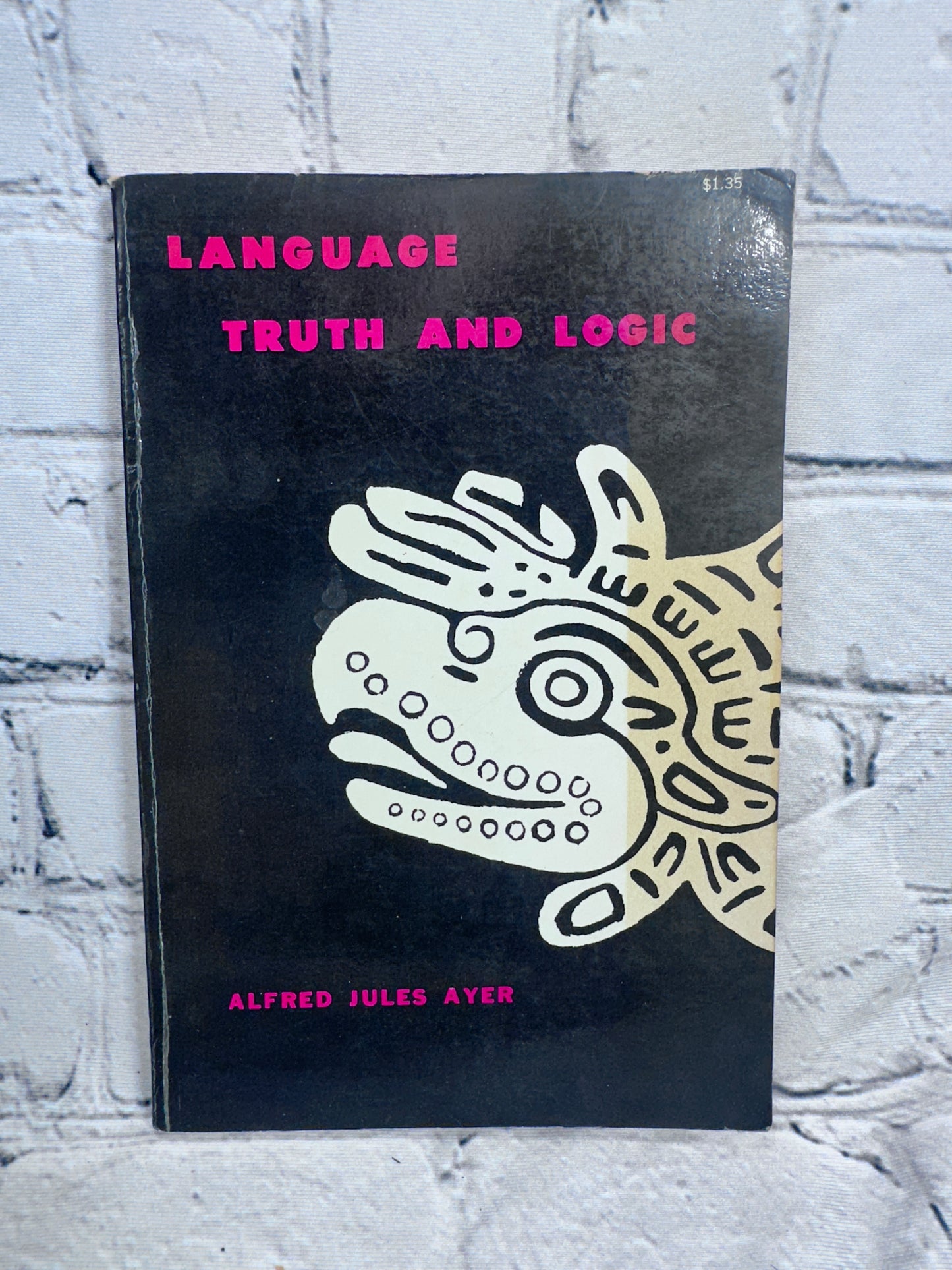 Language Truth and Logic By Alfred Jules Ayer [Dover Publications · 1946]